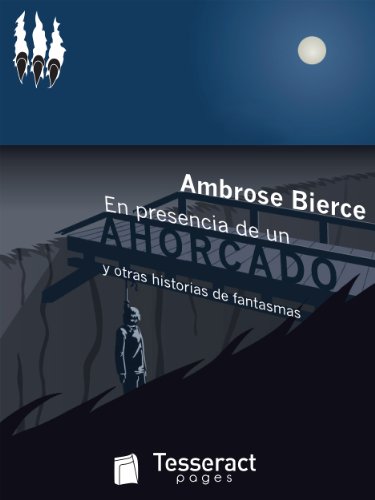 En presencia de un ahorcado: y otras historias de fantasmas (Spanish Edition)