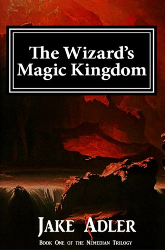 The Wizard's Magic Kingdom (The Nemedian Trilogy Book 1)