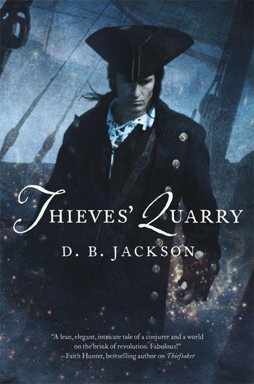 Thieves' Quarry (The Thieftaker Chronicles Book 2)