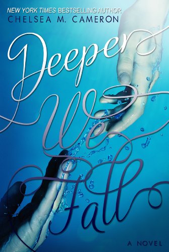 Deeper We Fall (Fall and Rise Book 1)