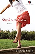 Stuck in the Middle (Sister-to-Sister Book #1): A Novel