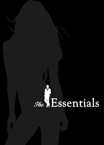 The Essentials: Your one-stop-shop for life improvement and success with women