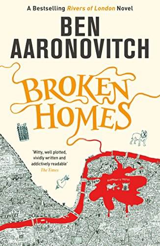 Broken Homes: The Fourth Rivers of London novel (A Rivers of London novel Book 4)