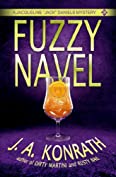 Fuzzy Navel (Jacqueline &quot;Jack&quot; Daniels Mysteries Book 5)