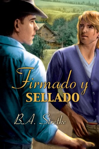 Firmado y sellado (Spanish Edition)