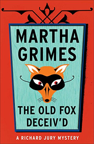 The Old Fox Deceived (Richard Jury Mysteries Book 2)