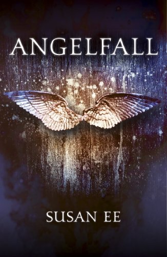 Angelfall: Penryn and the End of Days Book One