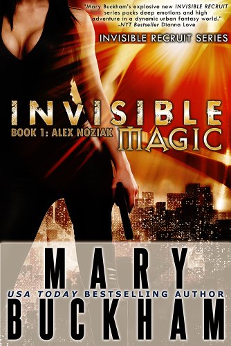 INVISIBLE MAGIC BOOK ONE: ALEX NOZIAK (Alex Noziak Novels 1)