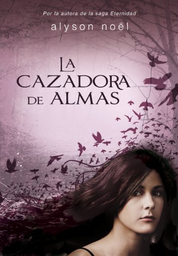 La cazadora de almas (Spanish Edition)