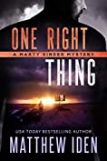 One Right Thing: A Marty Singer Mystery (Marty Singer series Book 3)