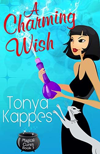 A Charming Wish: Magical Cures Mystery Series Book 3