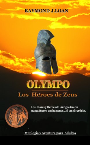 Olympo. Los H&egrave;roes de Zeus (Spanish Edition)
