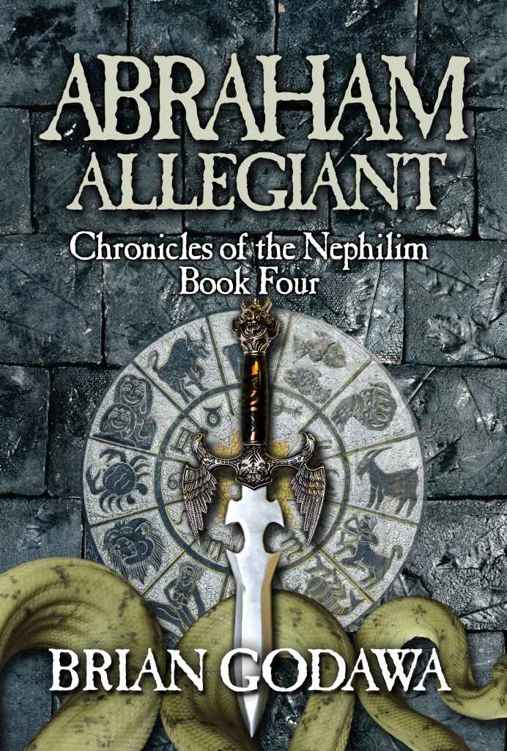 Abraham Allegiant (Chronicles of the Nephilim Book 4)