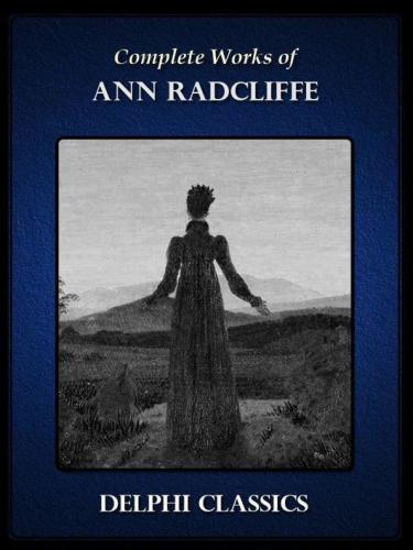 Delphi Complete Works of Ann Radcliffe