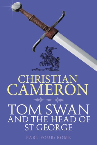 Tom Swan and the Head of St George Part Four: Rome