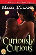 Curiously Curious (Siren Publishing Classic)