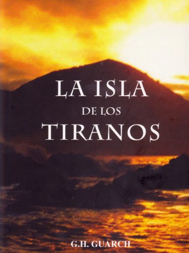 La isla de los tiranos (Spanish Edition)