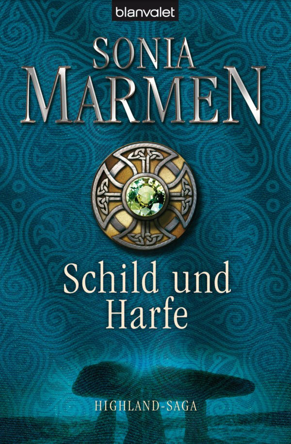 Highland-Saga 03 - Schild und Harfe