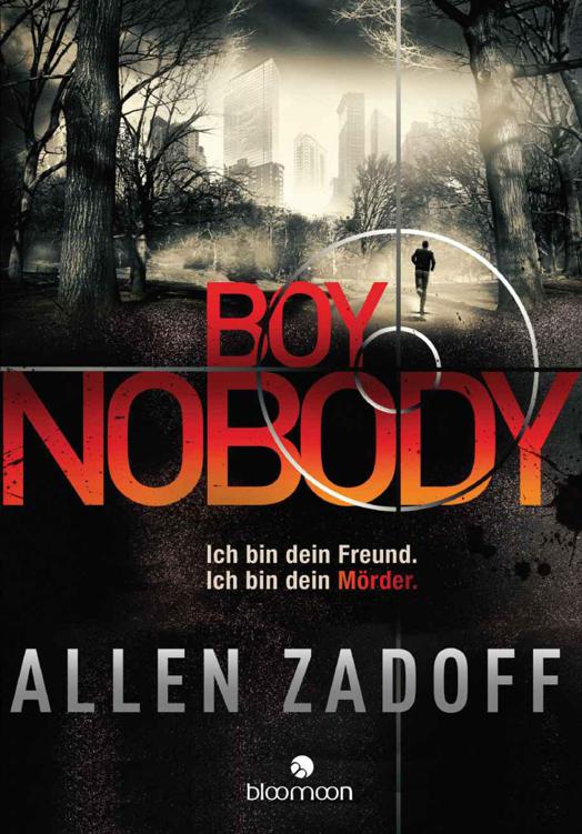 Boy Nobody: Ich bin dein Freund. Ich bin dein Mörder. (German Edition)