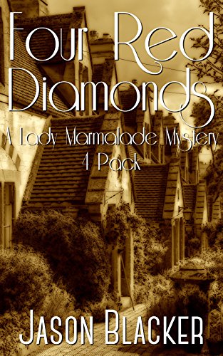 Four Red Diamonds (A Lady Marmalade Mystery Short Story Collection Book 1)