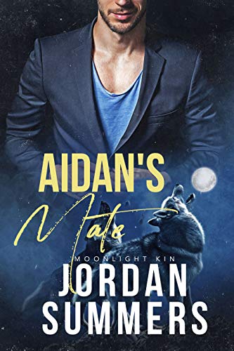 Moonlight Kin 2: Aidan's Mate (Moonlight Kin Pack series)