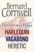 The Grail Quest Books 1-3: Harlequin, Vagabond, Heretic