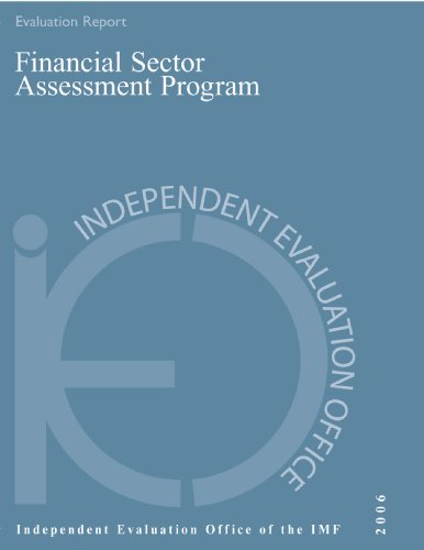 IEO Report on the Evaluation of the Financial Sector Assessment Program