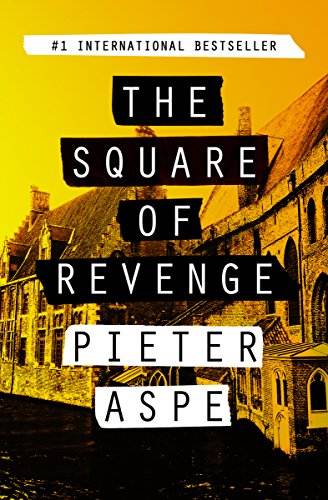 The Square of Revenge (The Pieter Van In Mysteries Book 1)