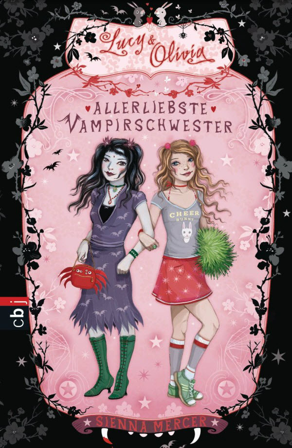 Lucy & Olivia 01 - Allerliebste Vampirschwester