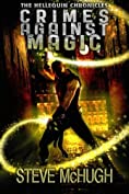 Crimes Against Magic (The Hellequin Chronicles Book 1)