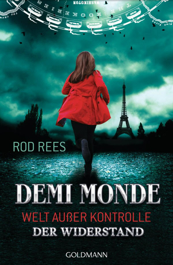 Welt ausser Kontrolle Demi-Monde 02 - Der Widerstand