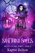 Shattered Souls (Witch Avenue Series #4)