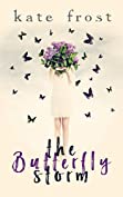 The Butterfly Storm: An evocative, heartwarming romance (The Butterfly Storm Book 1)