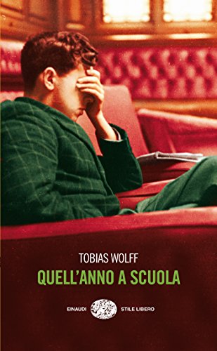 Quell'anno a scuola (Einaudi. Stile libero) (Italian Edition)