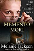 Memento Mori (Miss Henry Cozy Mysteries Book 6)