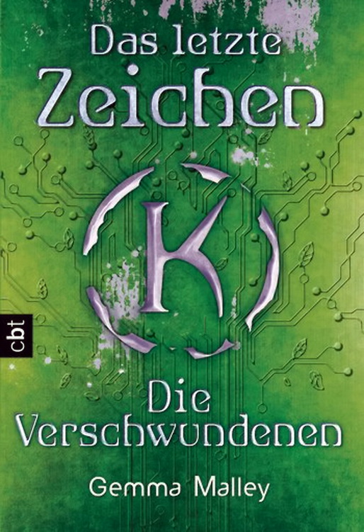 Das letzte Zeichen - Die Verschwundenen: Band 2 (German Edition)