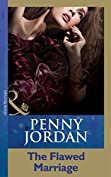 The Flawed Marriage (Mills &amp; Boon Modern) (Penny Jordan Collection)