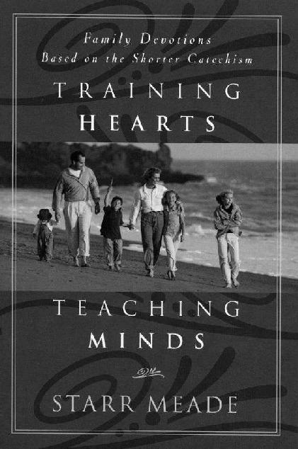 Comforting Hearts, Teaching Minds: Family Devotions Based on the Heidelberg Catechism