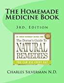The Homemade Medicine Book: Natural Home Remedies