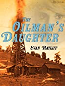 The Oilman's Daughter (Kindle Single)