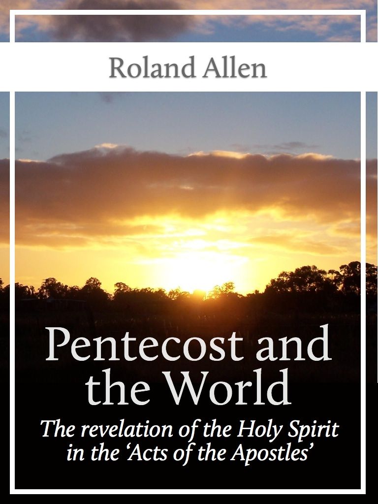 Pentecost and the World: The Revelation of the Holy Spirit in the 'Acts of the Apostles'