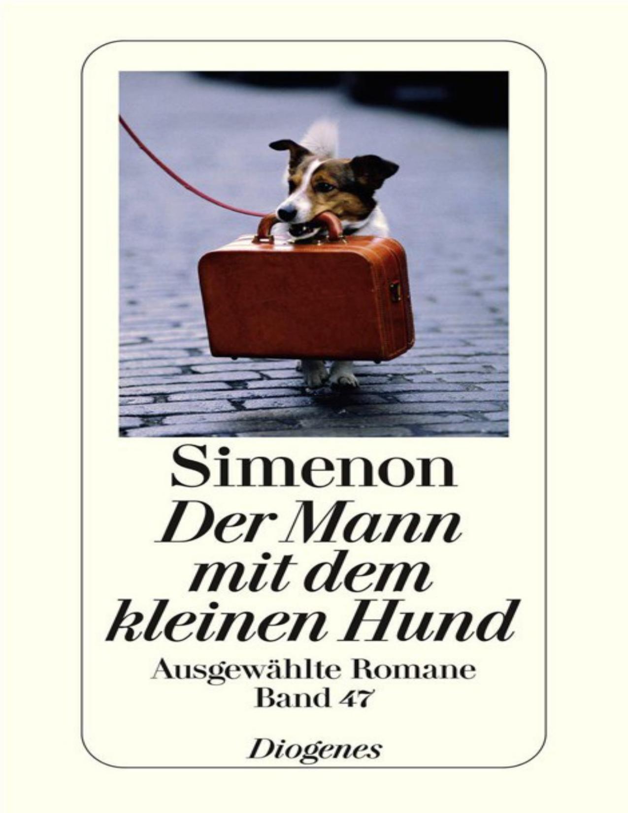 Der Mann mit dem kleinen Hund: Ausgewählte Romane (German Edition)