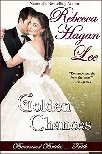 Golden Chances (Borrowed Brides Book 1)