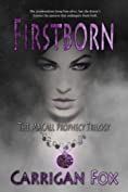 Firstborn (The MaCall Prophecy Trilogy Book 1)