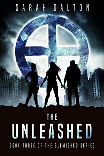 The Unleashed (Blemished Series Book 3)