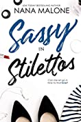 Sassy in Stilettos (A Sassy Contemporary Romance): Contemporary Romance