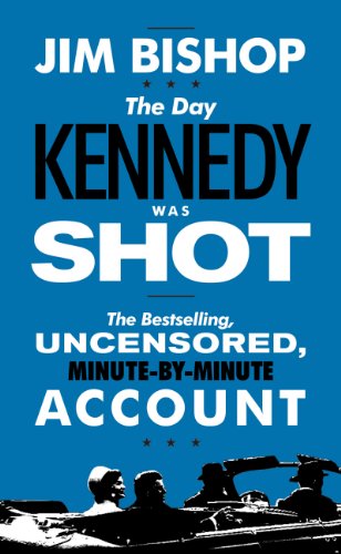 The Day Kennedy Was Shot