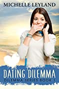 Dating Dilemma: Dilemma series, Book 1