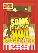 Some Like It Hot-Buttered (A Comedy Tonight Mystery Book 1)