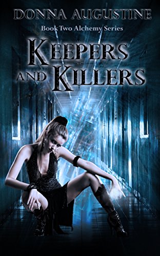 Keepers &amp; Killers (The Alchemy Series Book 2)